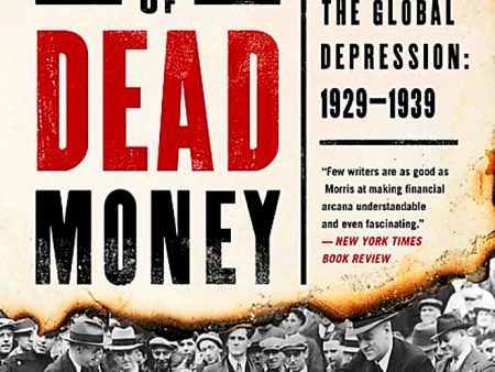 A Rabble of Dead Money: The Great Crash and the Global Depression: 1929-1939 For Sale