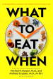 What to Eat When: A Strategic Plan to Improve Your Health and Life Through Food Online now