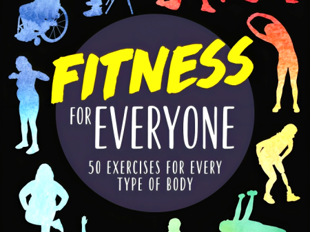 Fitness For Everyone: 50 Exercises For Every Type Of Body Discount