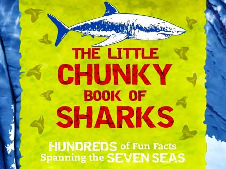 The Little Chunky Book of Sharks: Hundreds of Fun Facts Spanning the Seven Seas Fashion