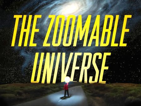 The Zoomable Universe: An Epic Tour Through Cosmic Scale, from Almost Everything to Nearly Nothing Cheap