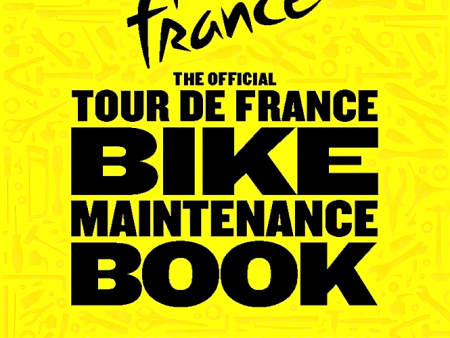 The Official Tour De France Bike Maintenance Book For Cheap