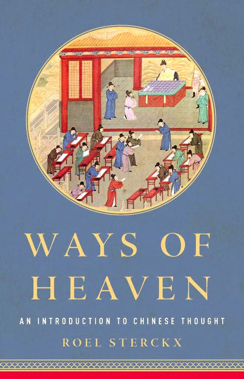 Ways of Heaven: An Introduction to Chinese Thought on Sale