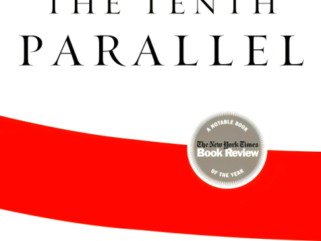 The Tenth Parallel: Dispatches from the Fault Line Between Christianity and Islam on Sale