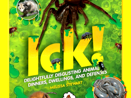 ICK!: Delightfully Disgusting Animal Dinners, Dwellings, and Defenses Online