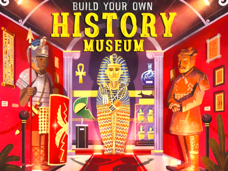 Lonely Planet Kids Build Your Own History Museum For Discount