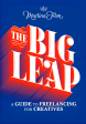 The Big Leap: A Guide to Freelancing for Creatives Online Hot Sale