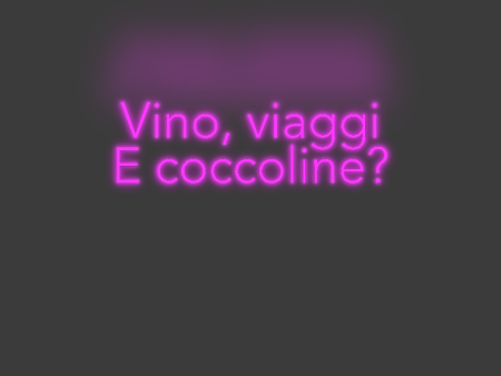 La tua scrittina 
Vino, viagg... Online now